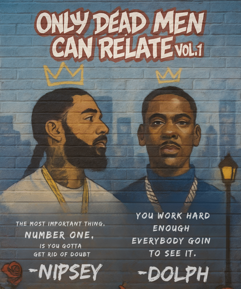 🎶 Only Dead Men Can Relate Vol. 1 – A Mixtape for Legacy and Mentorship